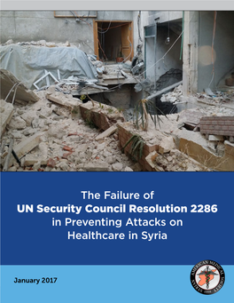 The Failure of UN Security Council Resolution 2286 in Preventing Attacks on Healthcare in Syria