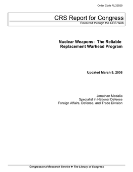 Nuclear Weapons: the Reliable Replacement Warhead Program