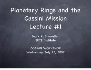 Mark R. Showalter SETI Institute COSPAR WORKSHOP Wednesday