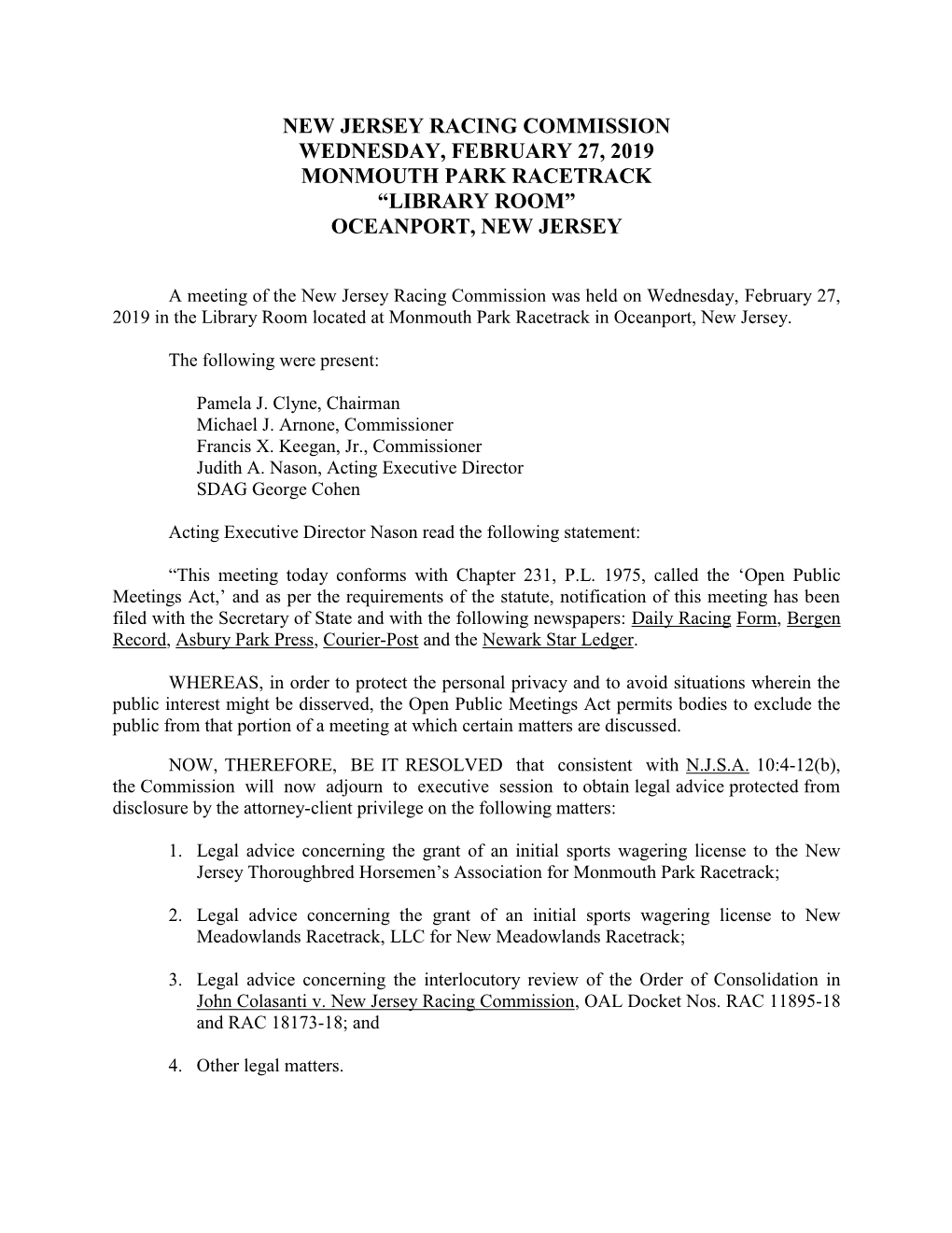 New Jersey Racing Commission Wednesday, February 27, 2019 Monmouth Park Racetrack “Library Room” Oceanport, New Jersey