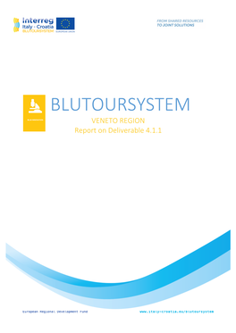 BLUTOURSYSTEM VENETO REGION Report on Deliverable 4.1.1