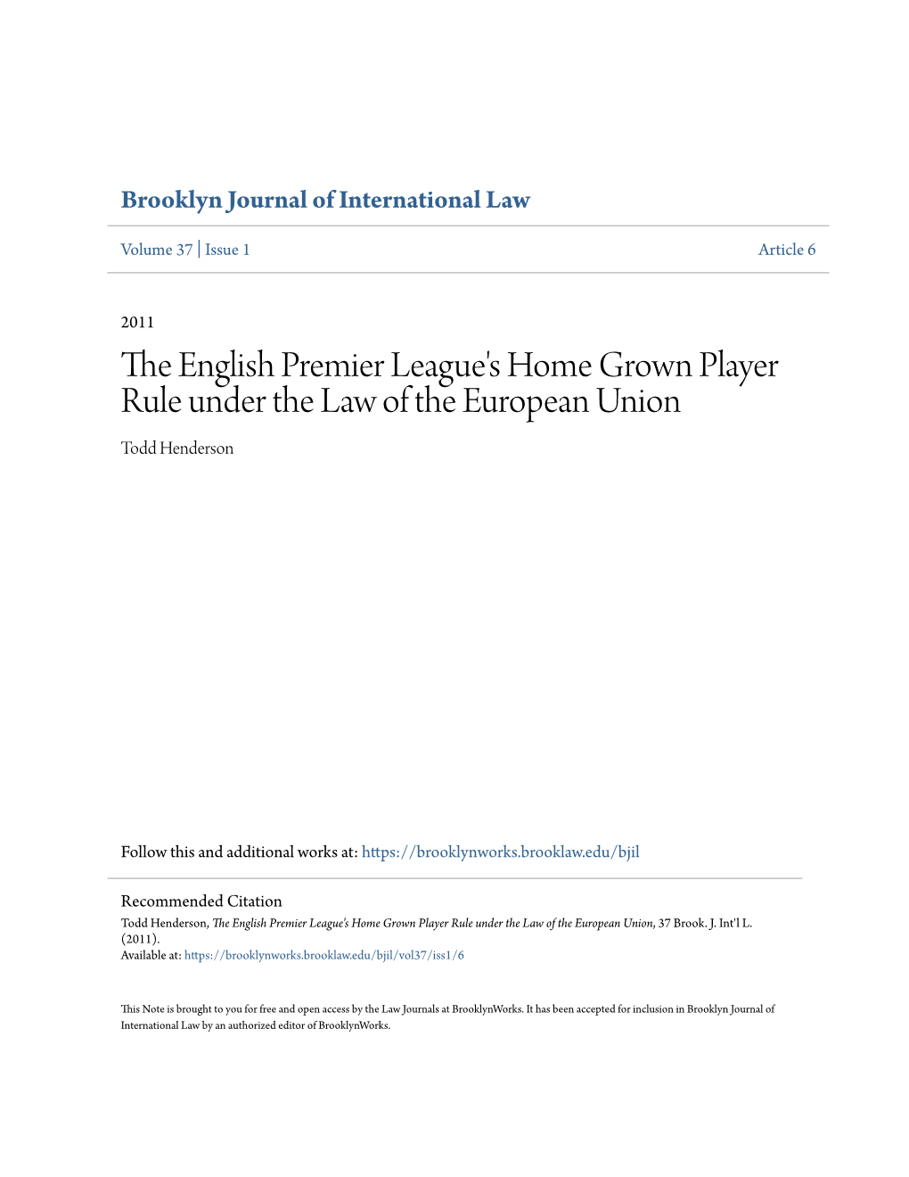 The English Premier League's Home Grown Player Rule Under the Law of the European Union, 37 Brook