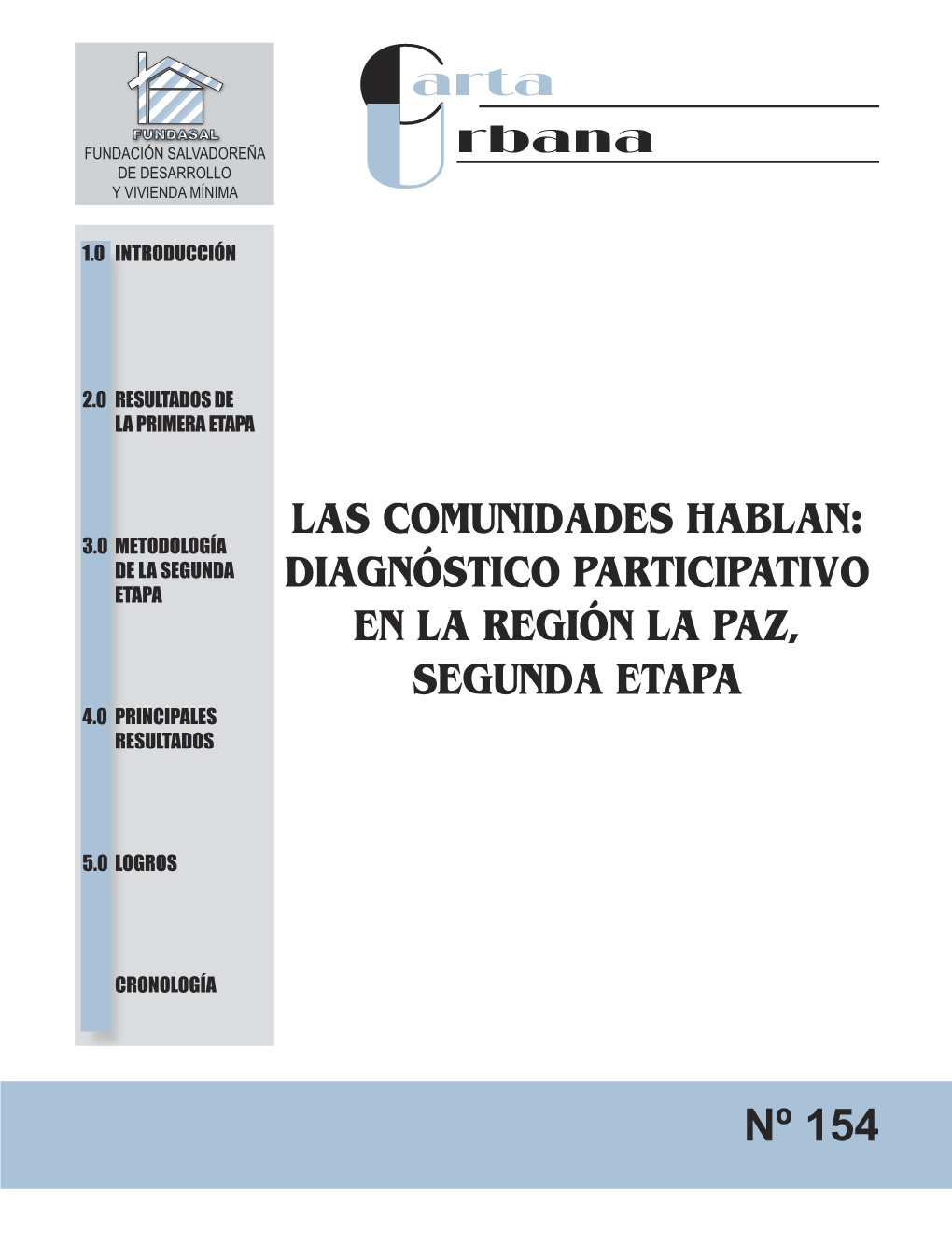 Las Comunidades Hablan: Diagnóstico Participativo En La Región La Paz, Segunda Etapa