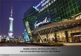 Rebranding Hotels in China Grand Kempinski Hotel Shanghai