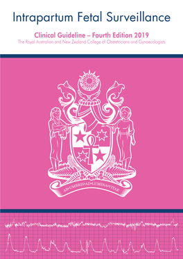 Intrapartum Fetal Surveillance Clinical Guideline to Be Published by the Royal Australian and New Zealand College of Obstetricians and Gynaecologists (RANZCOG)