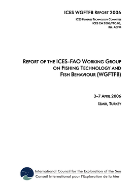 Report of the Ices-Fao Working Group on Fishing Technology and Fish Behaviour (Wgftfb)
