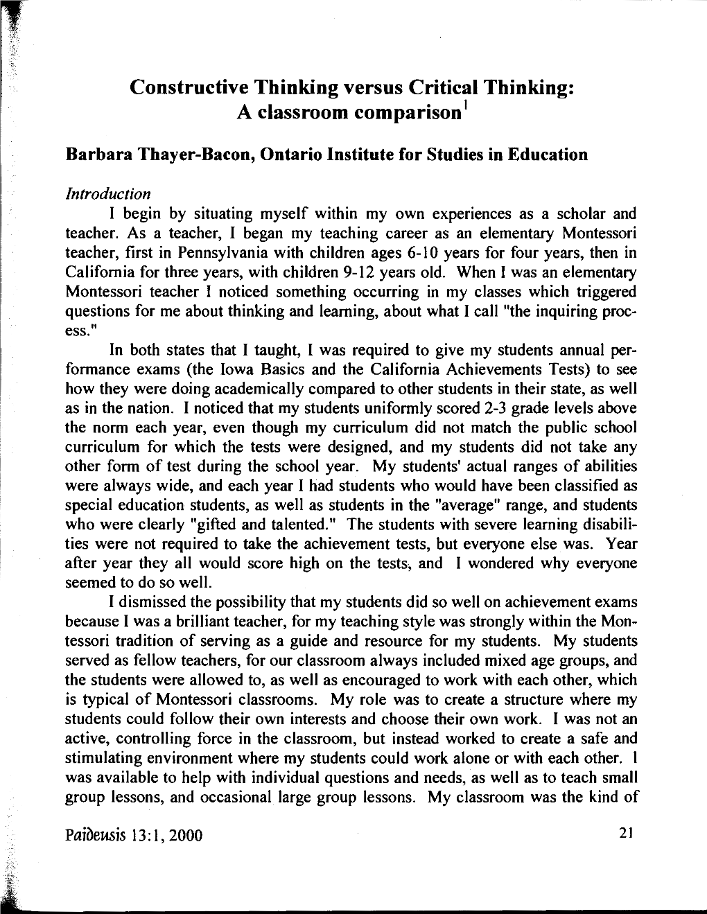 Constructive Thinking Versus Critical Thinking: a Classroom Comparison 1