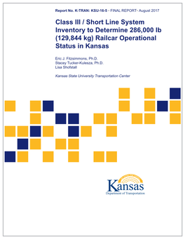Class III / Short Line System Inventory to Determine 286,000 Lb (129,844 Kg) Railcar Operational Status in Kansas