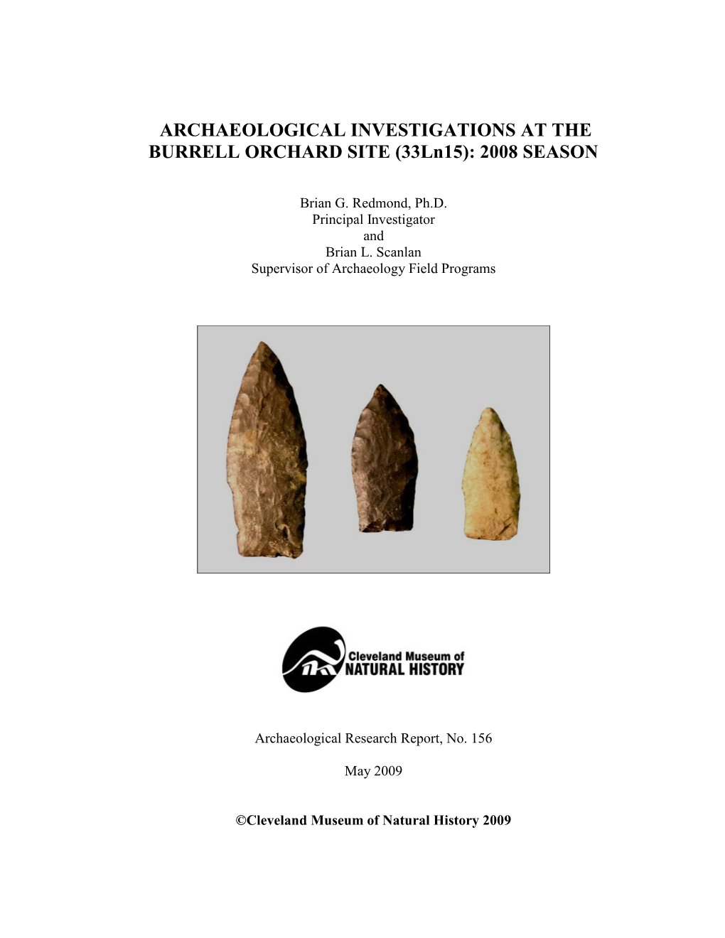 ARCHAEOLOGICAL INVESTIGATIONS at the BURRELL ORCHARD SITE (33Ln15): 2008 SEASON