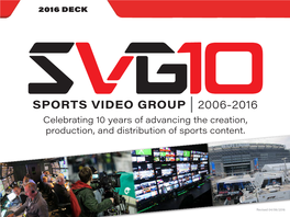 2006-2016 Celebrating 10 Years of Advancing the Creation, Production, and Distribution of Sports Content