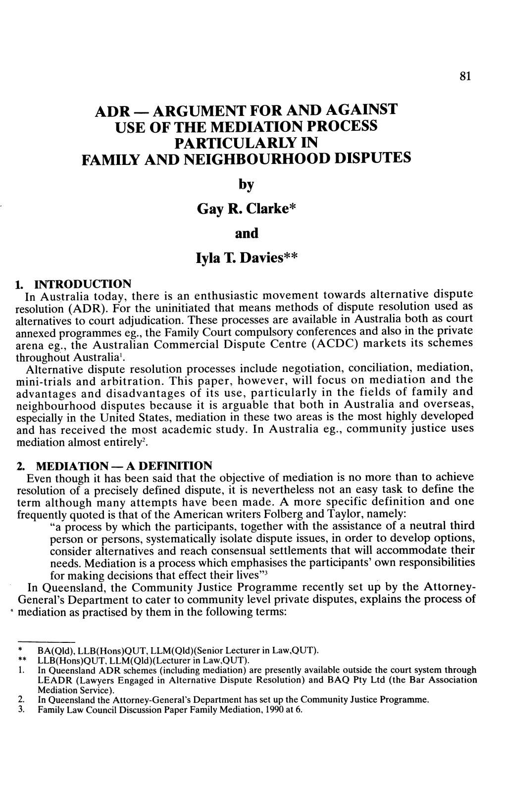Adr — Argument for and Against Use of the Mediation Process Particularly in Family and Neighbourhood Disputes