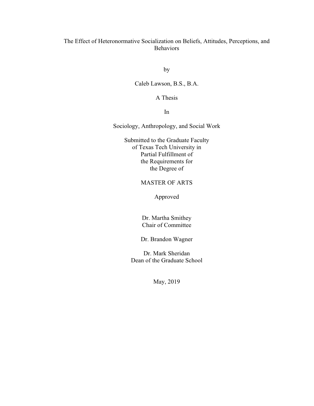 1 the Effect of Heteronormative Socialization on Beliefs, Attitudes