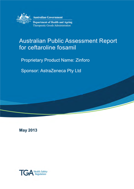 Australian Public Assessment Refport for Ceftaroline Fosamil (Zinforo)