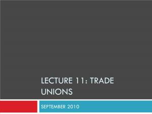 Lecture 11: Trade Unions