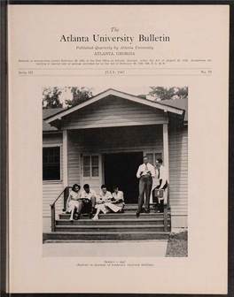 Atlanta University Bulletin Published, Quarterly by Atlanta University ATLANTA, GEORGIA