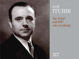 JOSÉ ITURBI the Victor and HMV Solo Recordings CONTENTS