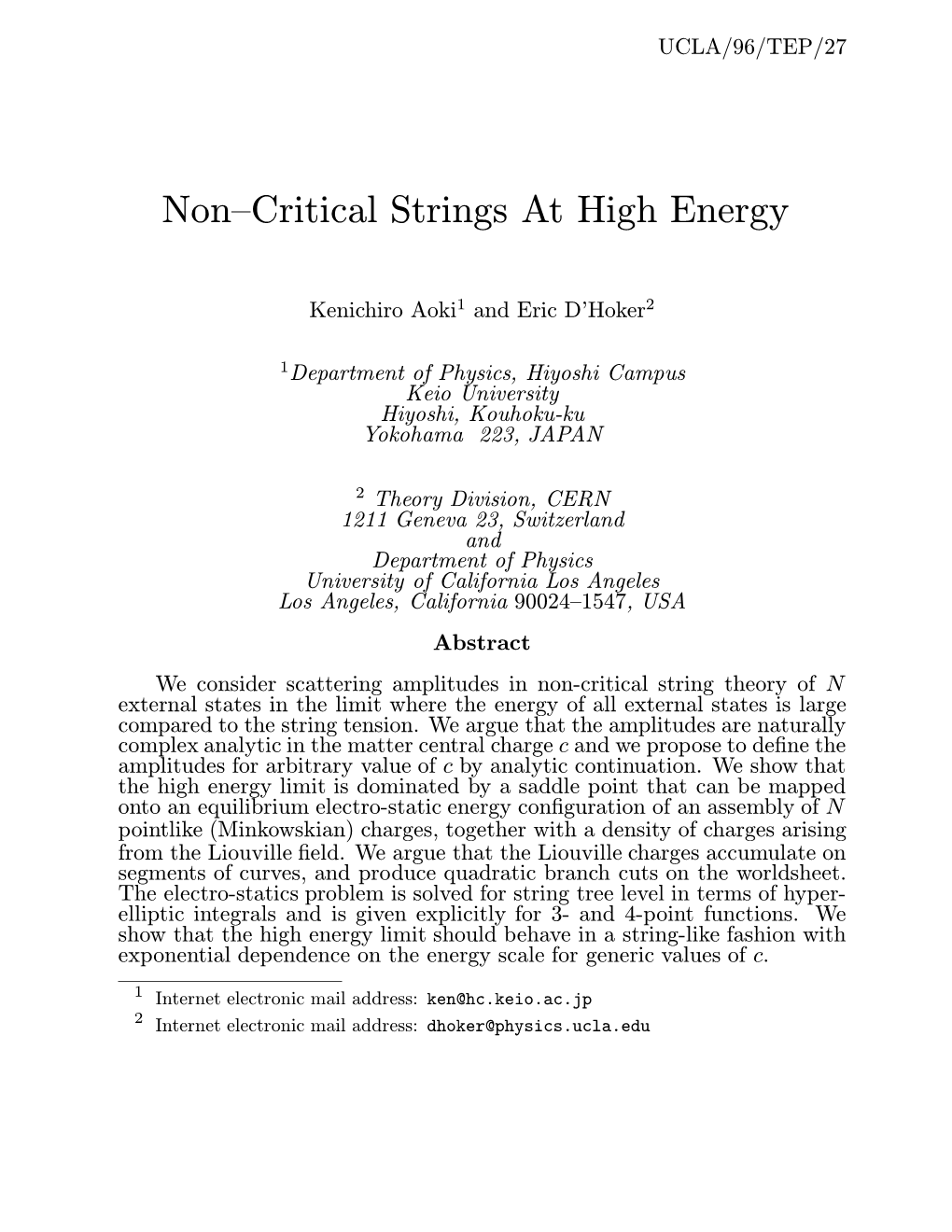 Non–Critical Strings at High Energy