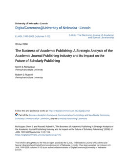 A Strategic Analysis of the Academic Journal Publishing Industry and Its Impact on the Future of Scholarly Publishing