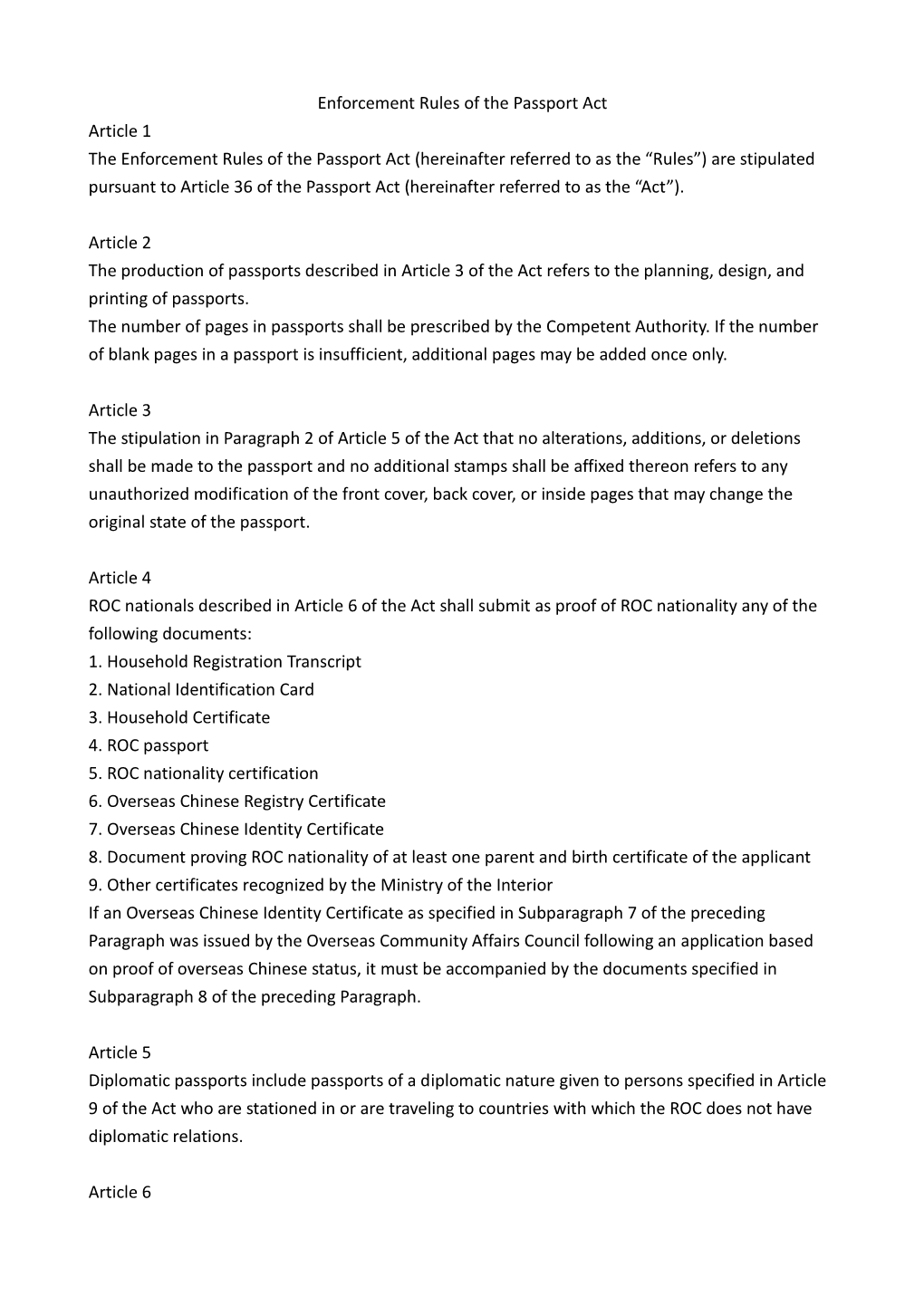 Enforcement Rules of the Passport Act Article 1 the Enforcement Rules Of