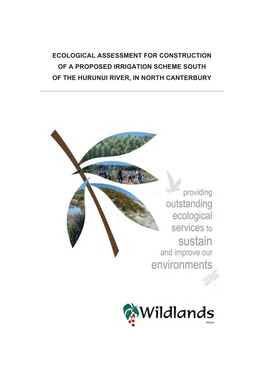 Ecological Assessment for Construction of a Proposed Irrigation Scheme South of the Hurunui River, in North Canterbury