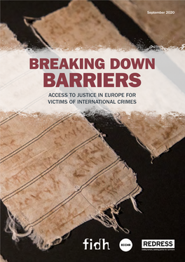 BARRIERS ACCESS to JUSTICE in EUROPE for VICTIMS of INTERNATIONAL CRIMES This Report Was Funded by the European Union’S Justice Programme (2014-2020)