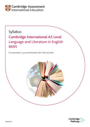 Syllabus Cambridge International AS Level Language and Literature in English 8695