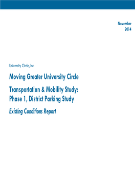 Moving Greater University Circle Transportation & Mobility Study: Phase 1, District Parking Study