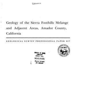 Geology of the Sierra Foothills Melange and Adjacent Areas, Amador County, California
