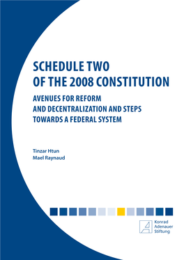 Schedule Two of the 2008 Constitution Avenues for Reform and Decentralization and Steps Towards a Federal System