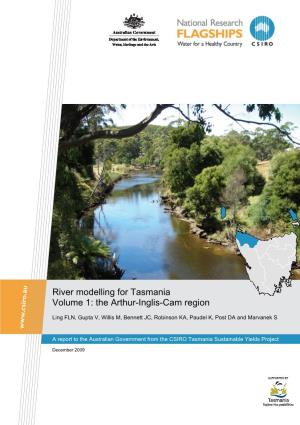 River Modelling for Tasmania Volume 1: the Arthur-Inglis-Cam Region
