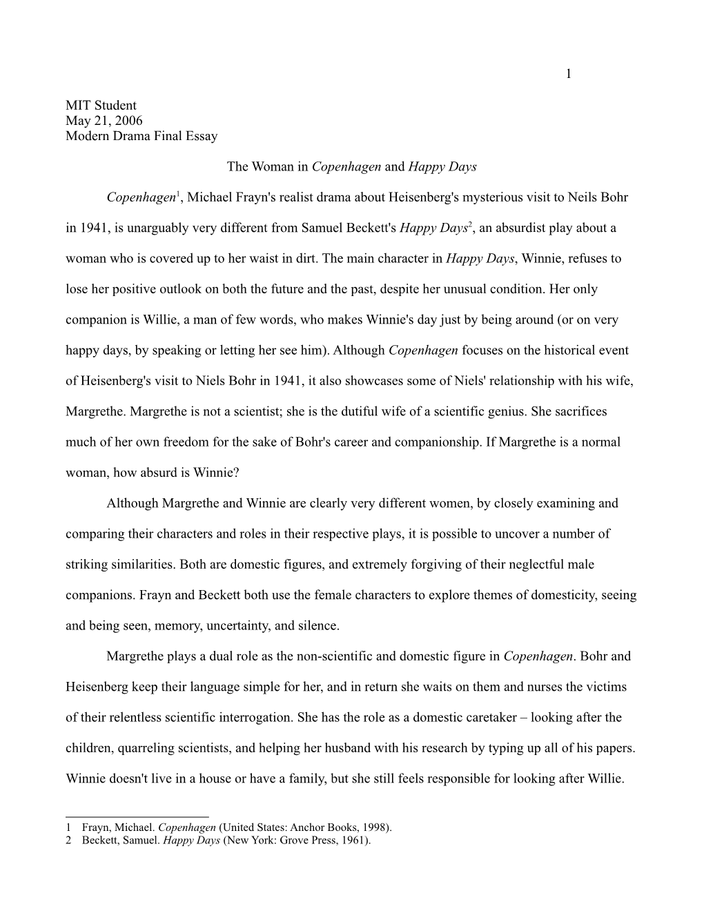 1 MIT Student May 21, 2006 Modern Drama Final Essay the Woman In