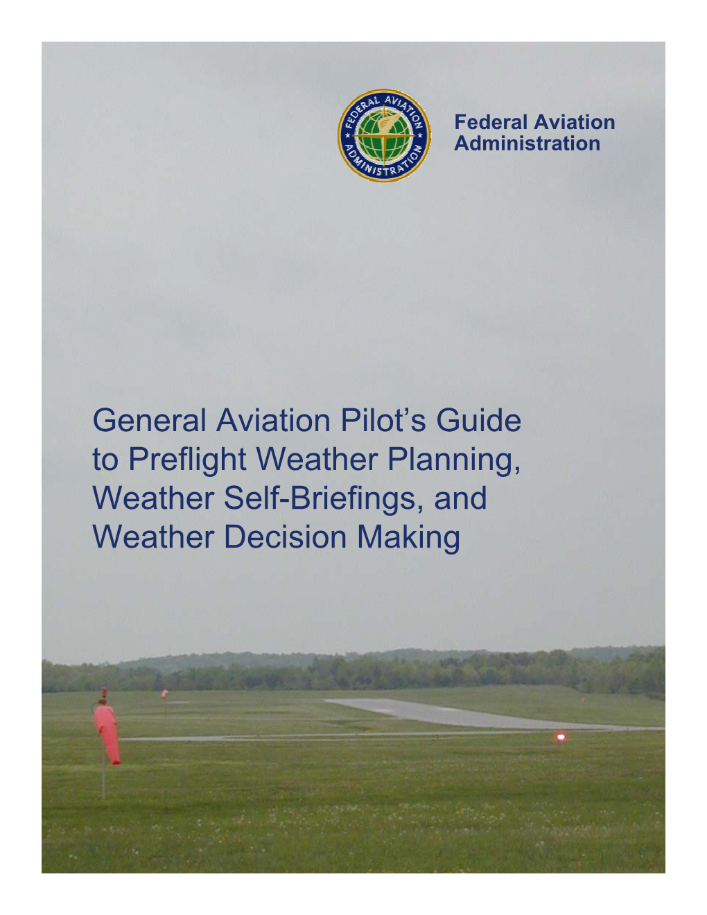 General Aviation Pilot's Guide to Preflight Weather