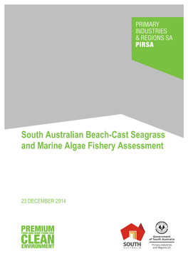 South Australian Beach-Cast Seagrass and Marine Algae Fishery Assessment