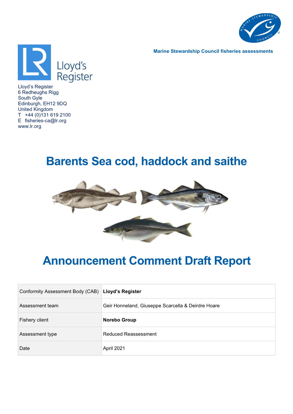 Announcement Comment Draft Report Barents Sea Cod, Haddock and Saithe Assessment Data Sheet