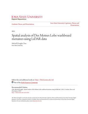 Spatial Analysis of Des Moines Lobe Washboard Moraines Using Lidar Data Mitchell Douglas Cline Iowa State University
