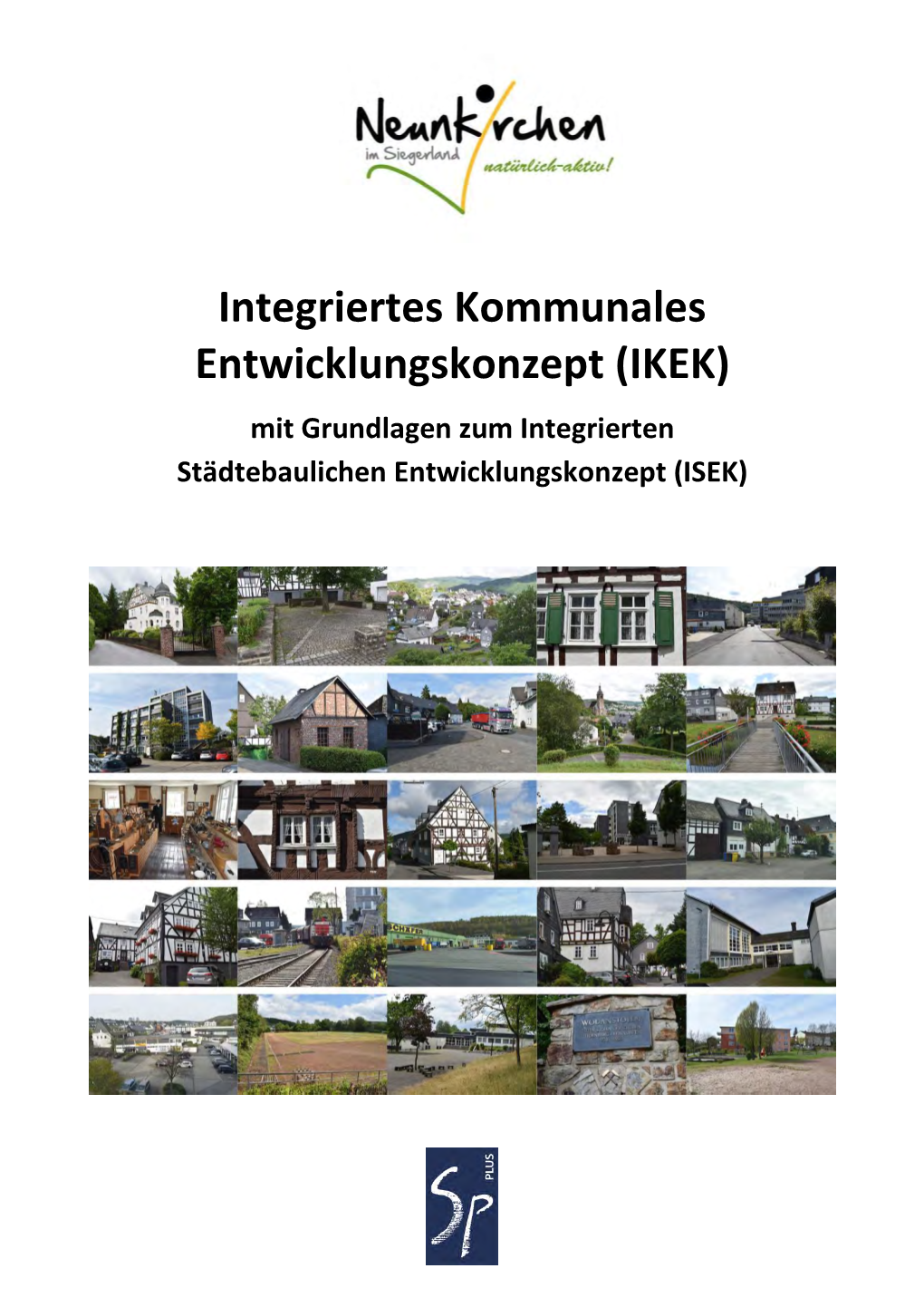 Integriertes Kommunales Entwicklungskonzept (IKEK) Mit Grundlagen Zum Integrierten Städtebaulichen Entwicklungskonzept (ISEK)