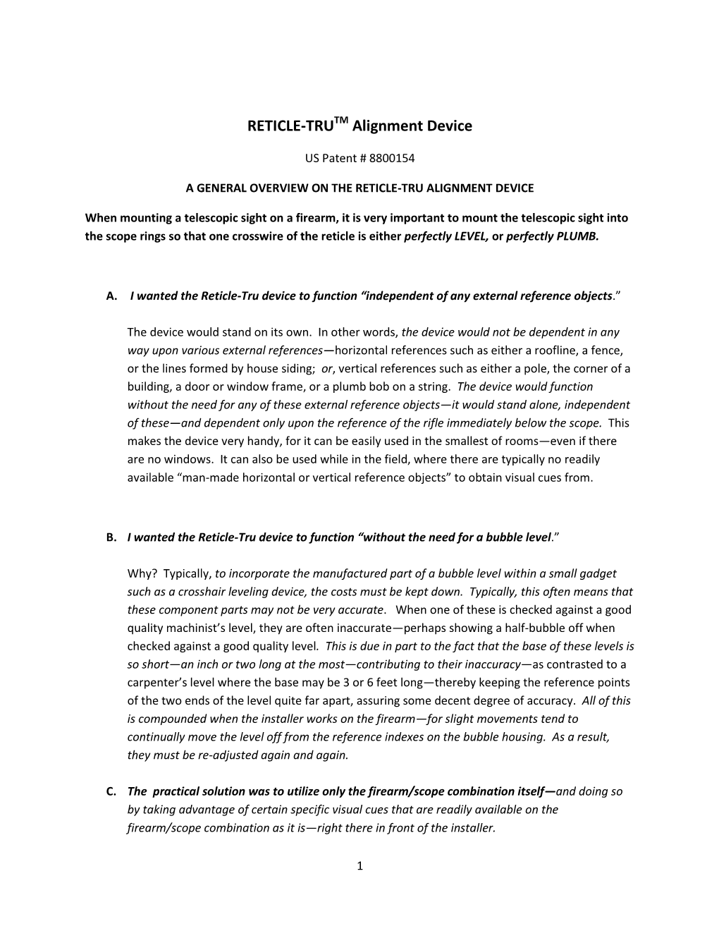 Overview of Information on the RETICLE-TRU Alignment Device