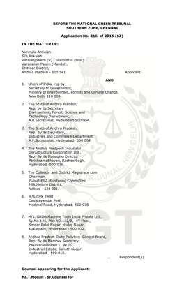 BEFORE the NATIONAL GREEN TRIBUNAL SOUTHERN ZONE, CHENNAI Application No. 216 of 2015 (SZ) in the MATTER OF: Nimmala Ankaiah S