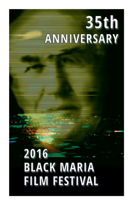 36Th Anniversary of the Black Maria Film Festival