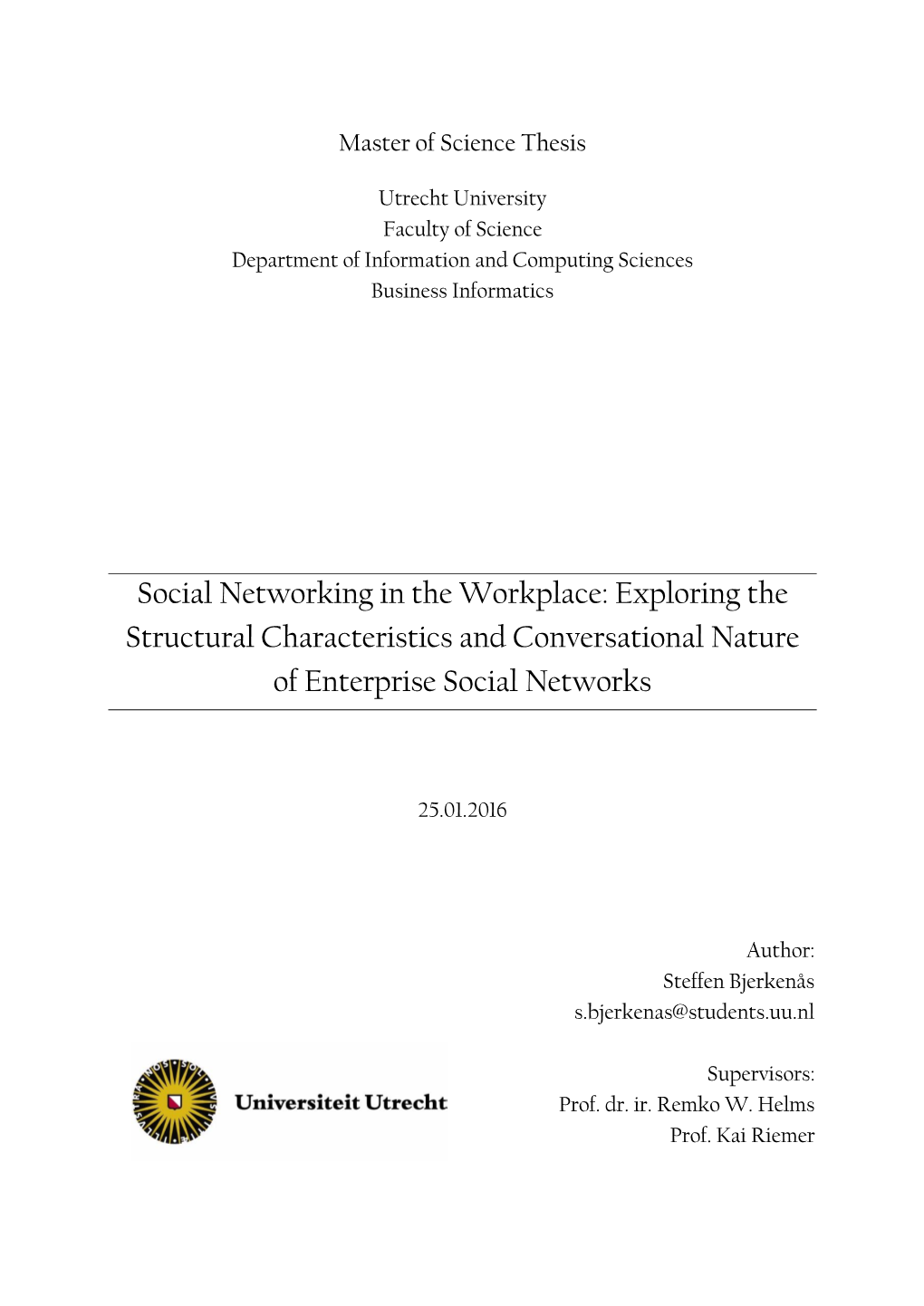 Social Networking in the Workplace: Exploring the Structural Characteristics and Conversational Nature of Enterprise Social Networks