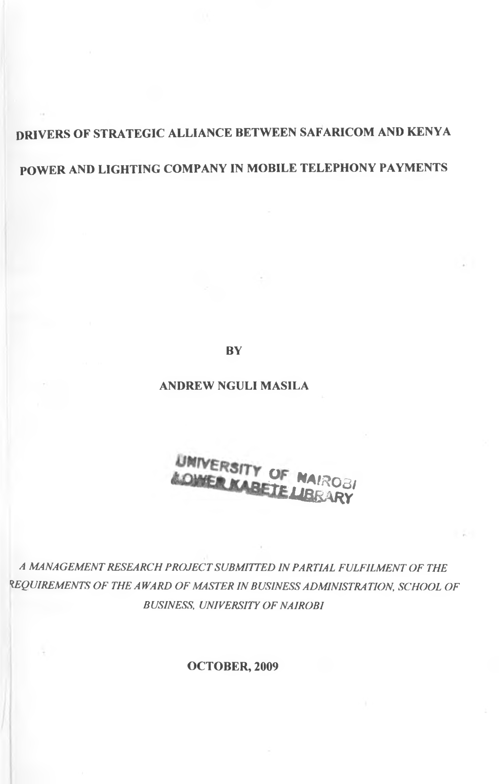 Drivers of Strategic Alliance Between Safaricom and Kenya Power and Lighting Company in Mobile Telephony Payments