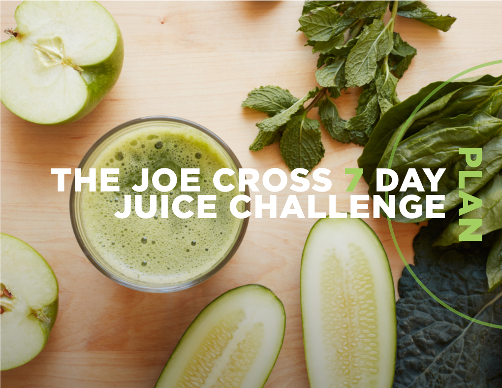 Plan the Joe Cross 7 Day Juice Challenge