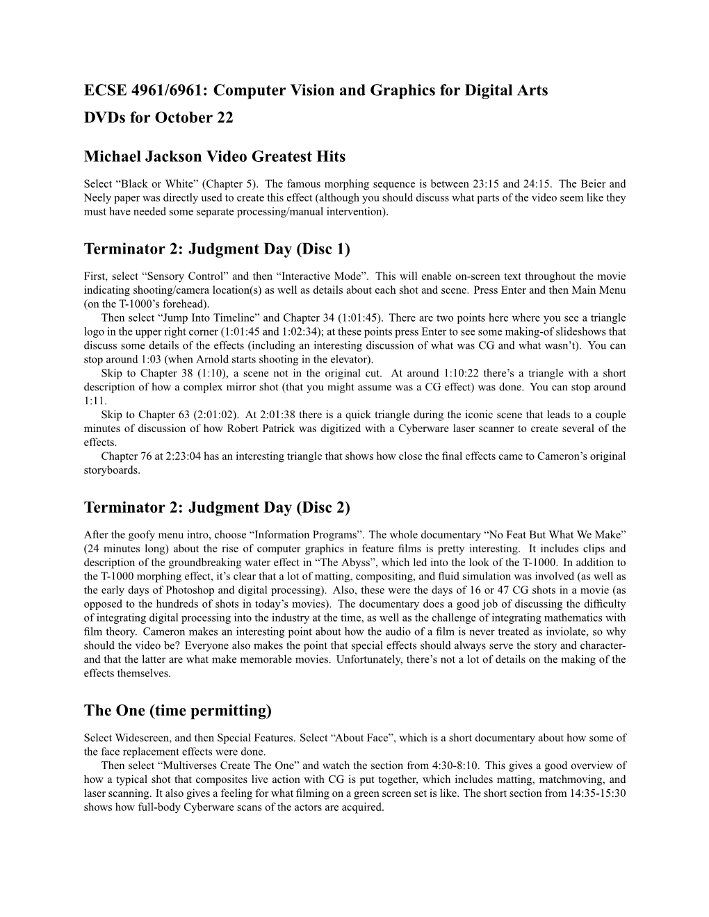 ECSE 4961/6961: Computer Vision and Graphics for Digital Arts Dvds for October 22 Michael Jackson Video Greatest Hits Terminator