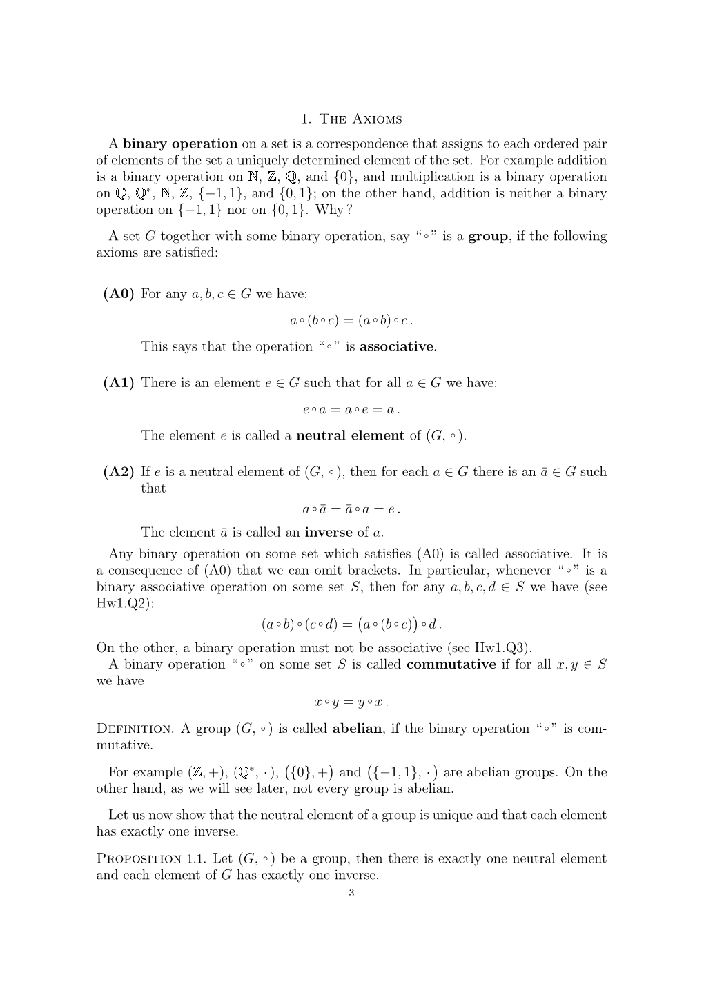 1. the Axioms a Binary Operation on a Set Is a Correspondence That Assigns to Each Ordered Pair of Elements of the Set a Uniquely Determined Element of the Set