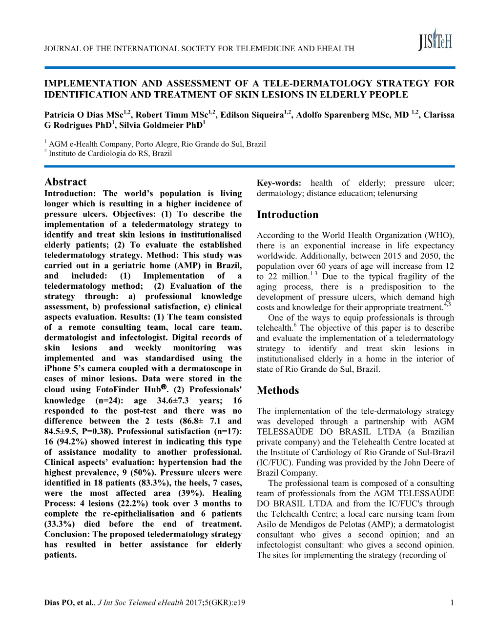 Implementation and Assessment of a Tele-Dermatology Strategy for Identification and Treatment of Skin Lesions in Elderly People