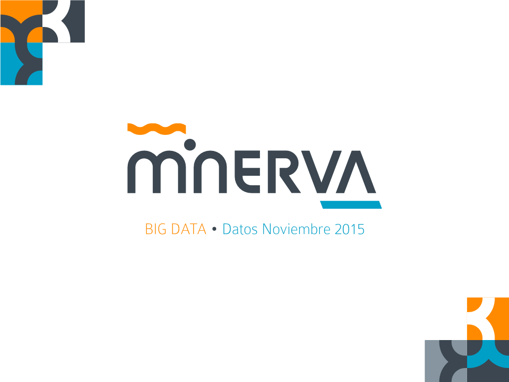 BIG DATA • Datos Noviembre 2015 PROCESO MUESTRA