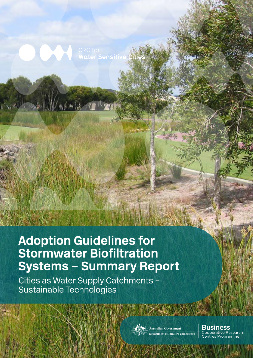 Adoption Guidelines for Stormwater Biofiltration Systems – Summary Report