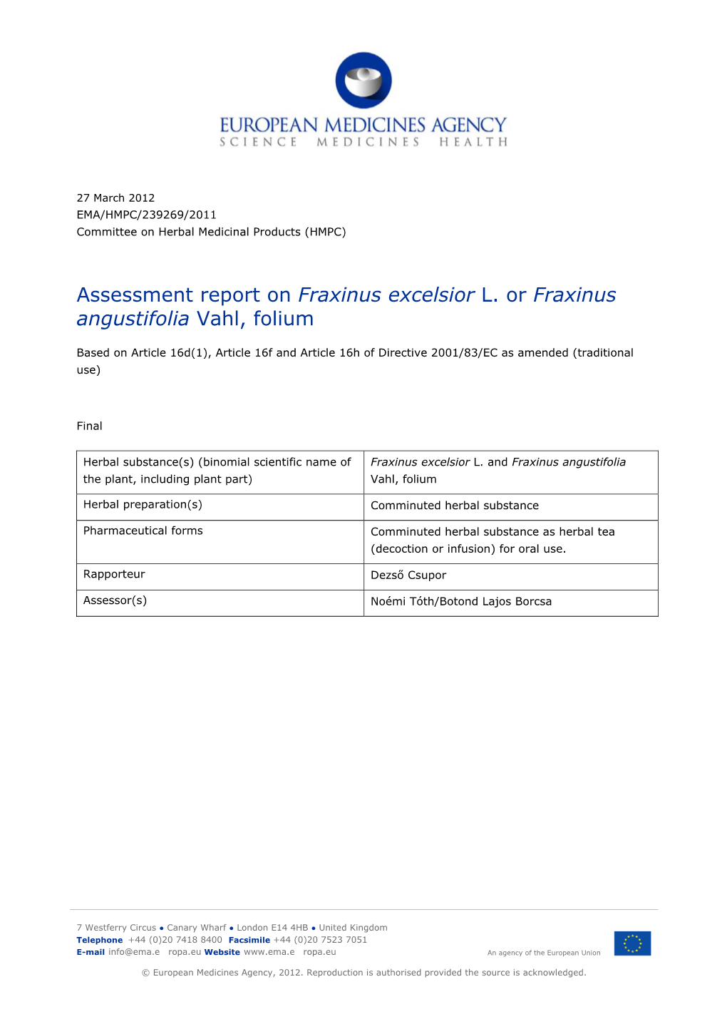 Final Assessment Report on Fraxinus Excelsior L. Or Fraxinus Angustifolia