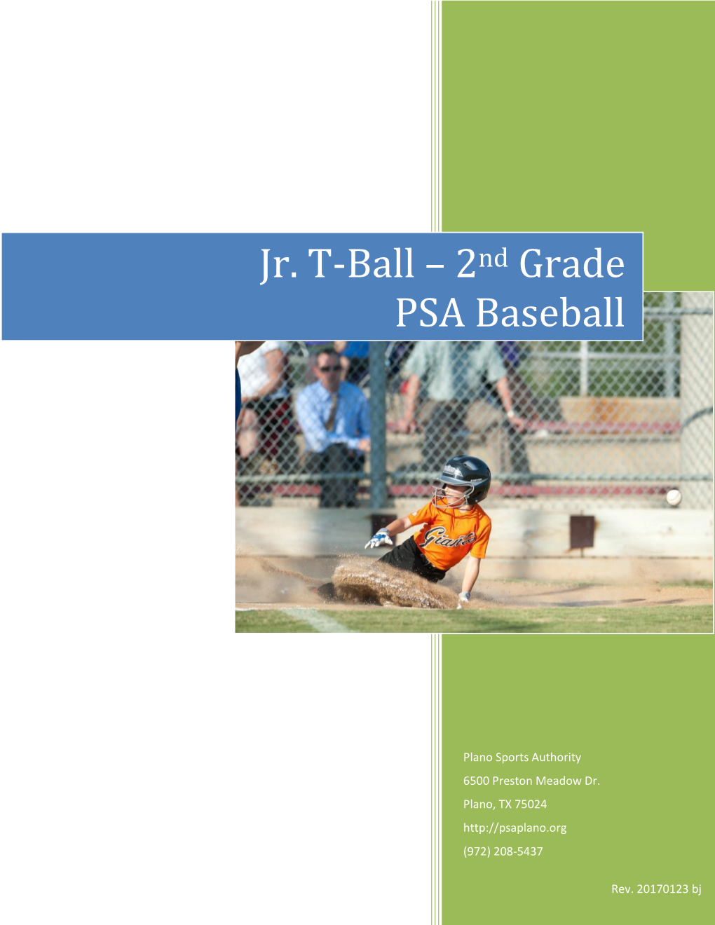 Jr. T-Ball – 2Nd Grade PSA Baseball