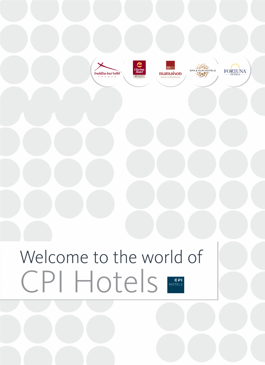 The World of CPI Hotels CPI Hotels, A